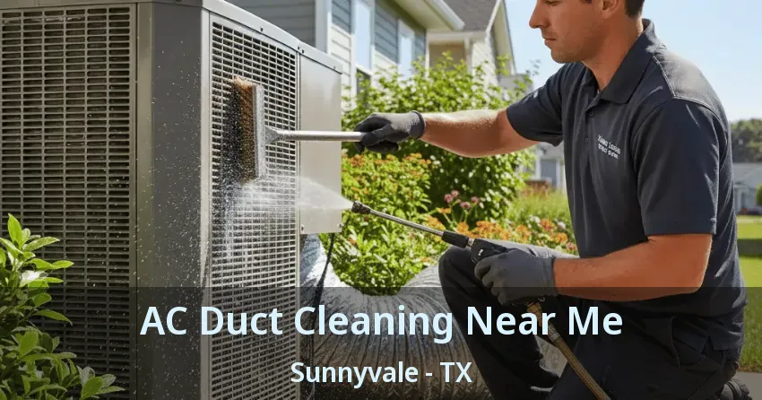AC Duct Cleaning Near Me Sunnyvale - TX