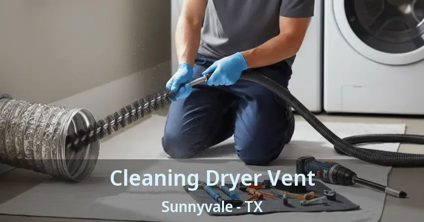 Cleaning Dryer Vent Sunnyvale - TX
