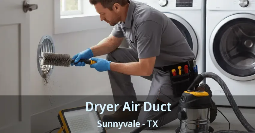 Dryer Air Duct Sunnyvale - TX